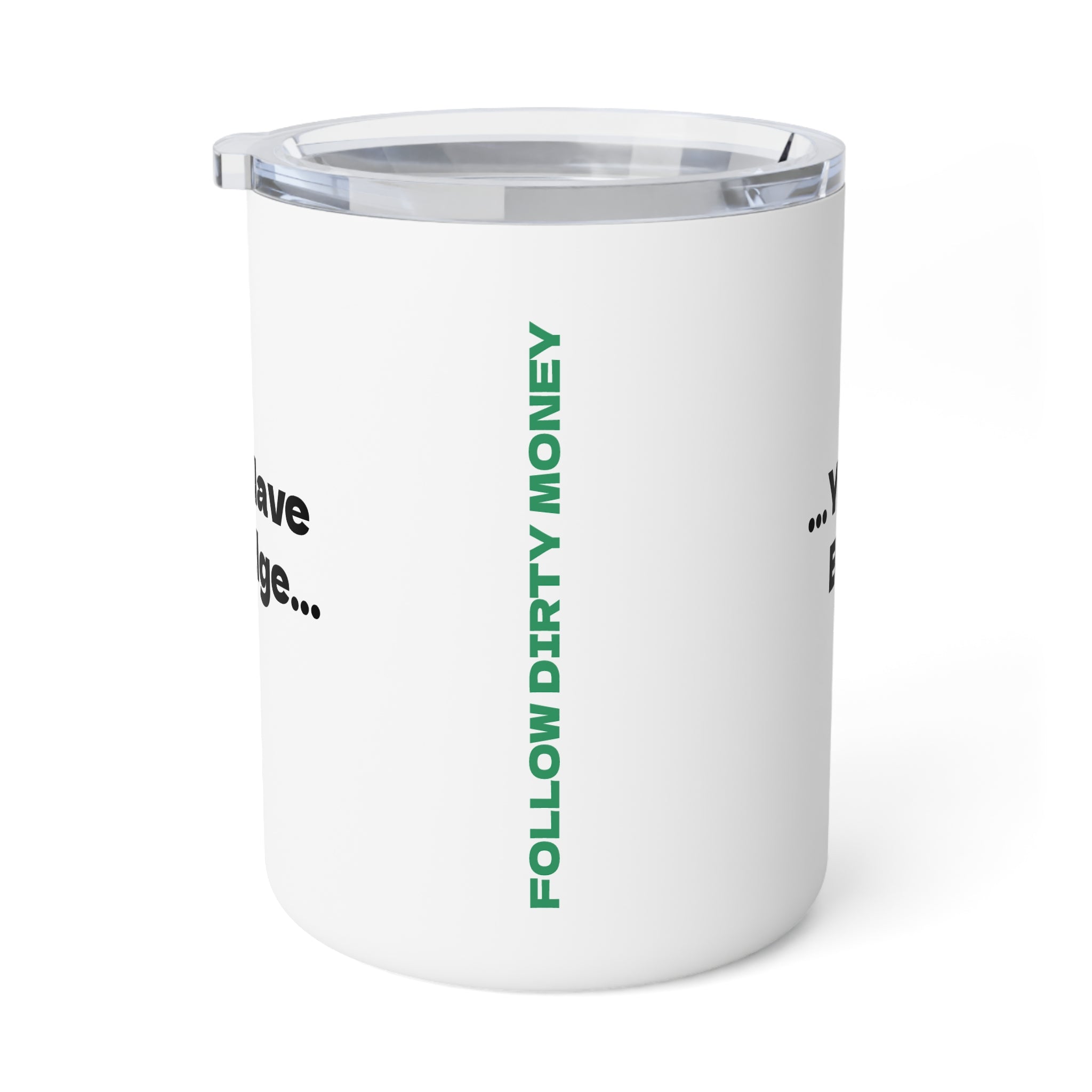 If You Have Knowledge, You Have Burden Insulated Coffee Mug, 10oz