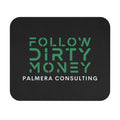 Follow Dirty Money Mouse Pad (Rectangle)