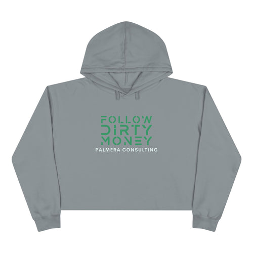 Follow Dirty Money Crop Hoodie
