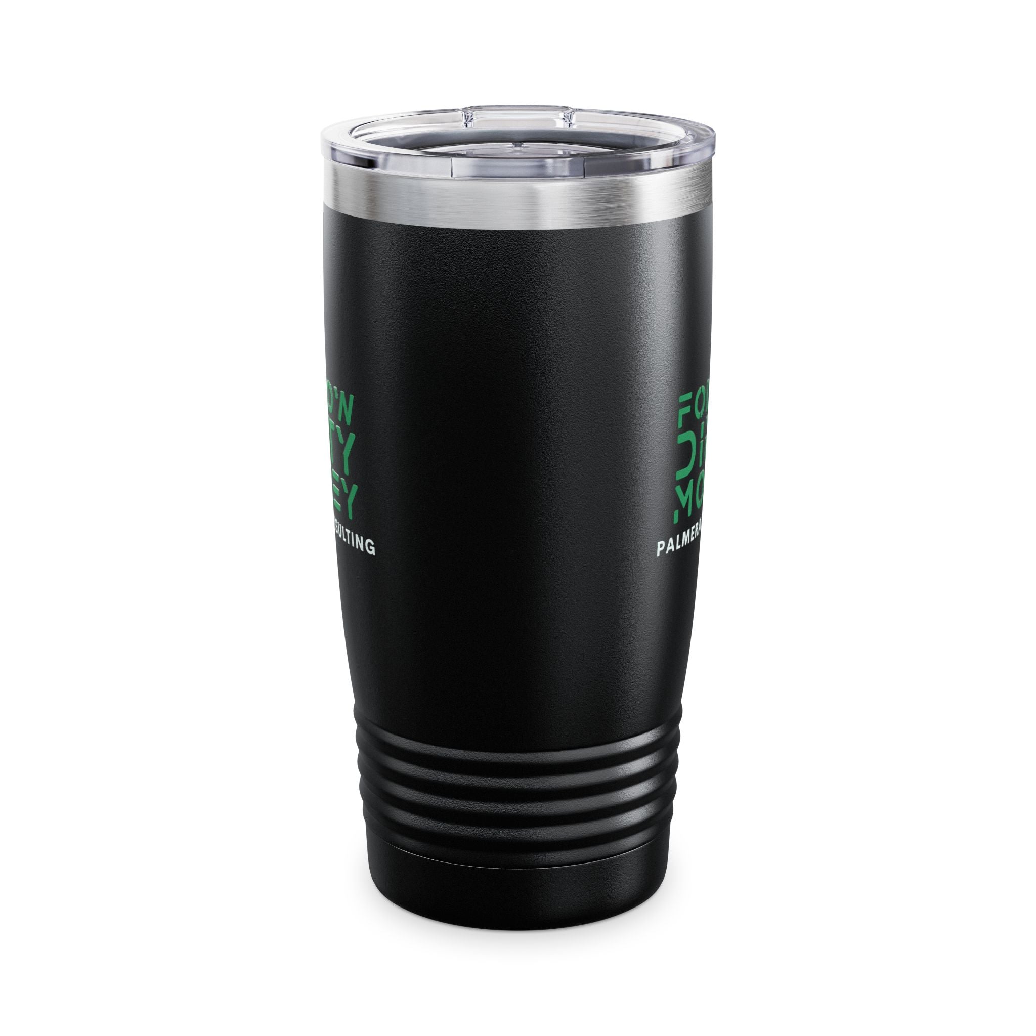 Follow Dirty Money Ringneck Tumbler, 20oz