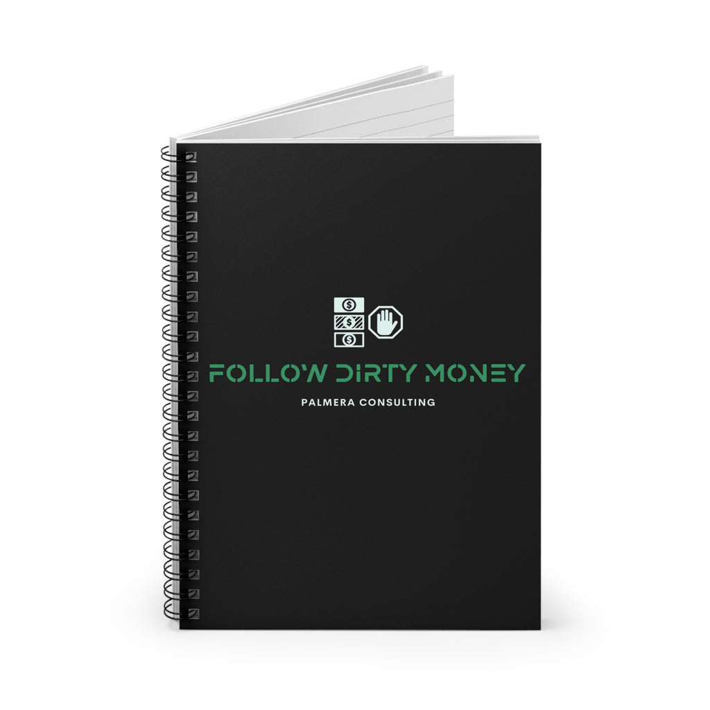Follow Dirty Money Spiral Notebook - Ruled Line