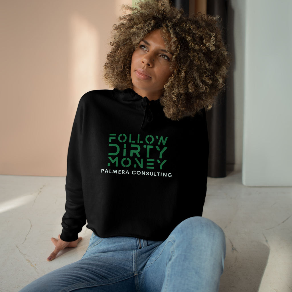 Follow Dirty Money Crop Hoodie