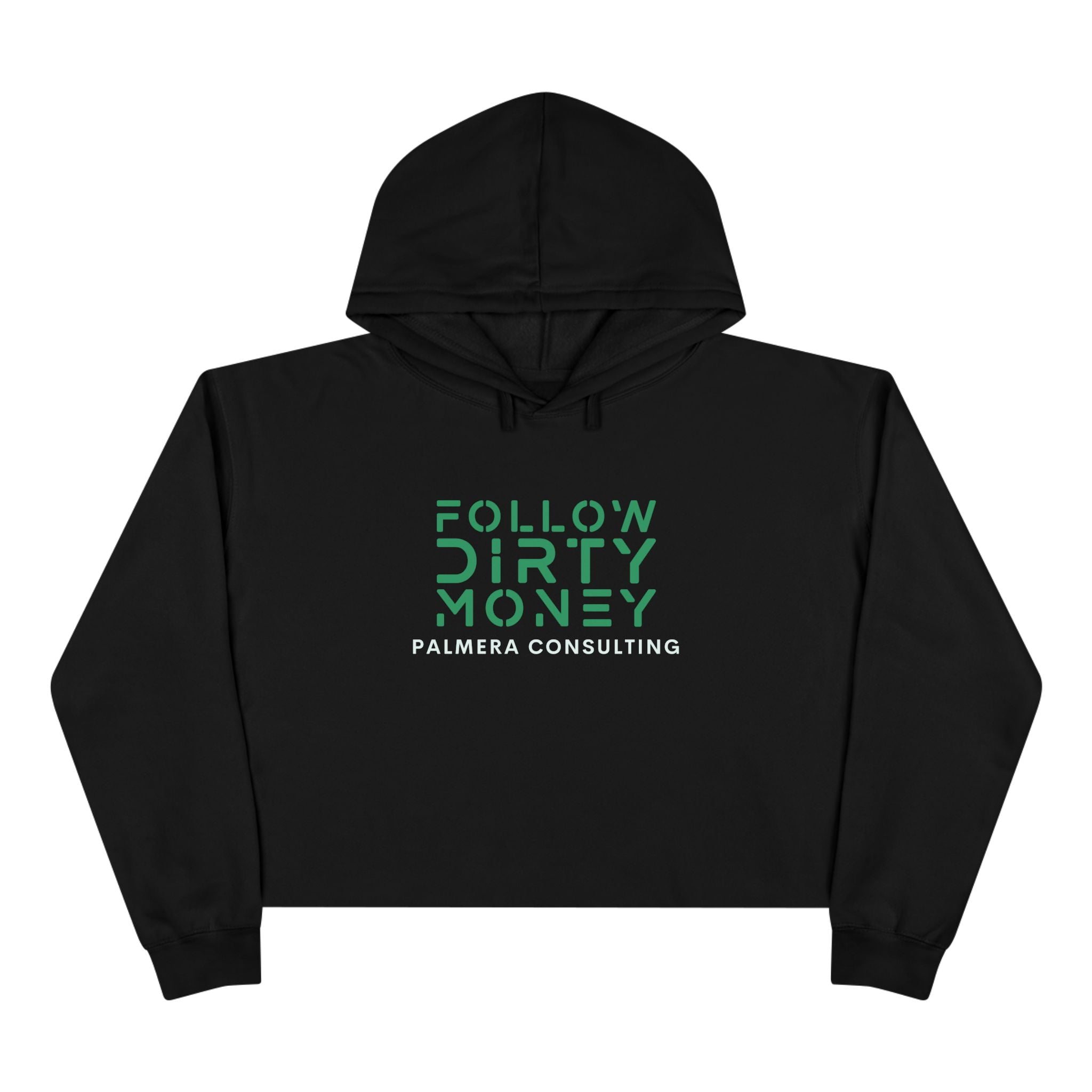 Follow Dirty Money Crop Hoodie