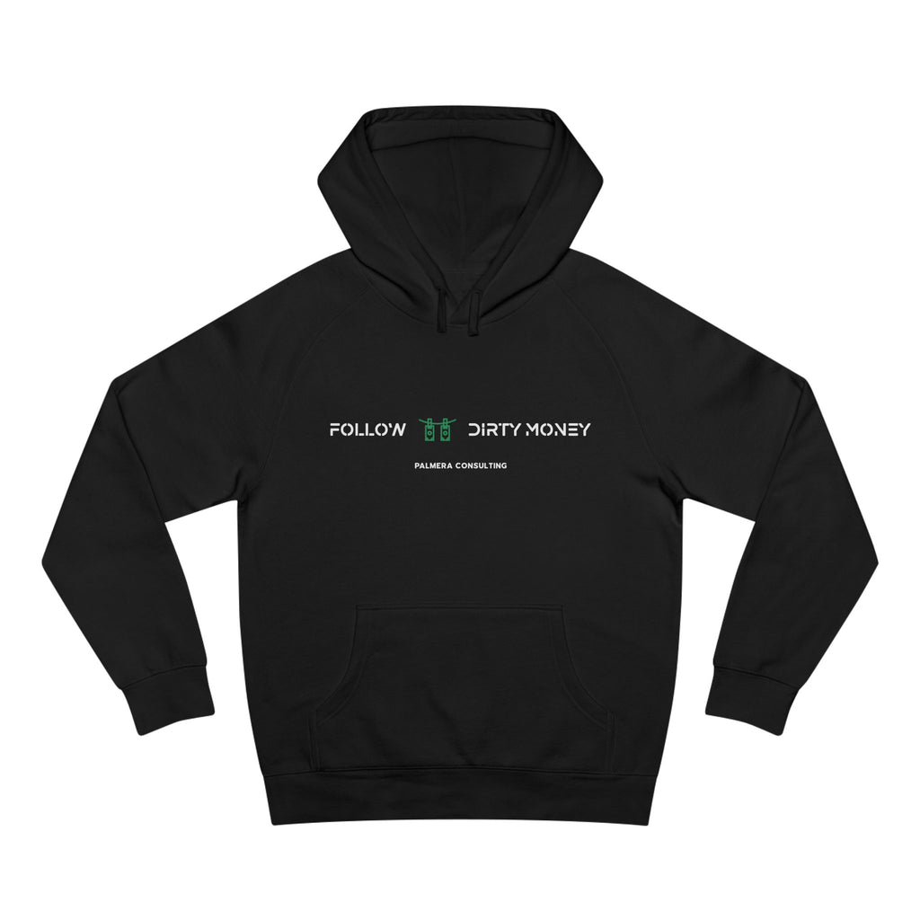 Follow Dirty Money Unisex Supply Hoodie